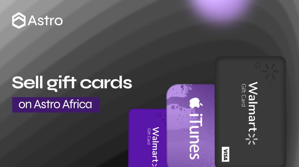 9+ New  How to Sell your  gift card in Nigeria - Astro